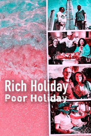 Rich Holiday, Poor Holiday