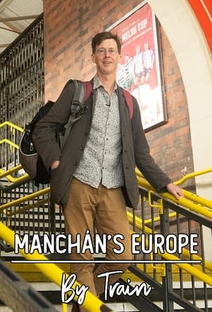 Manchán's Europe By Train